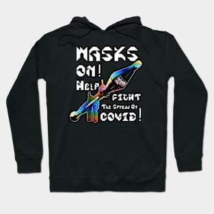 Mask On Help Fight The Spread Of COVID, v. White Text Hoodie